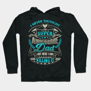 Father's Day Super Awesome Dad Hoodie